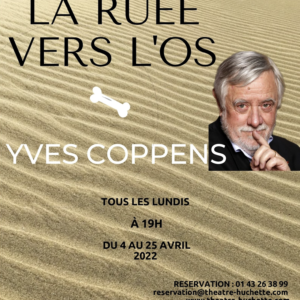 La Ruée vers l’os