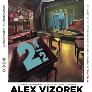 Deux et demi, Alex VIZOREK